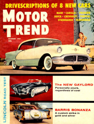 MOTOR TREND 1955 DEC - GAYLORD, MYSTERE, LINCOLN